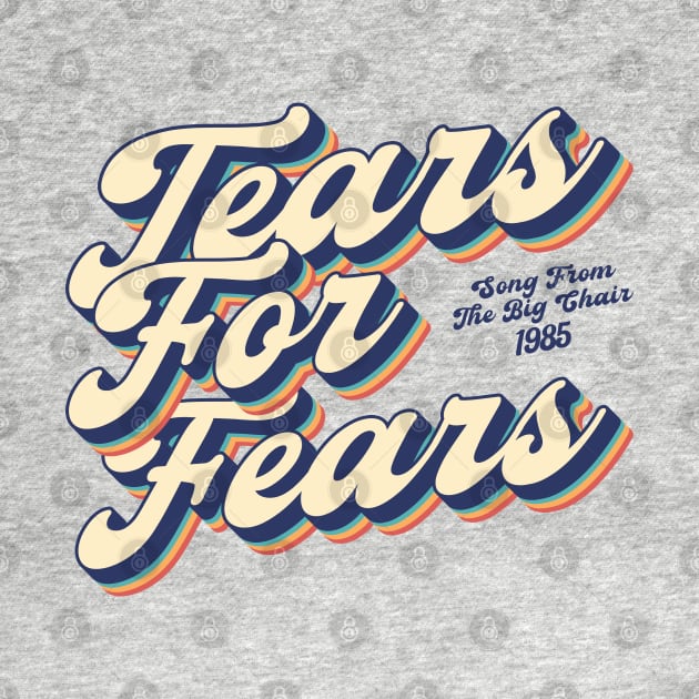 Tears For Fears - Songs From The Big Chair / Retro Layered 90's by oemsanex